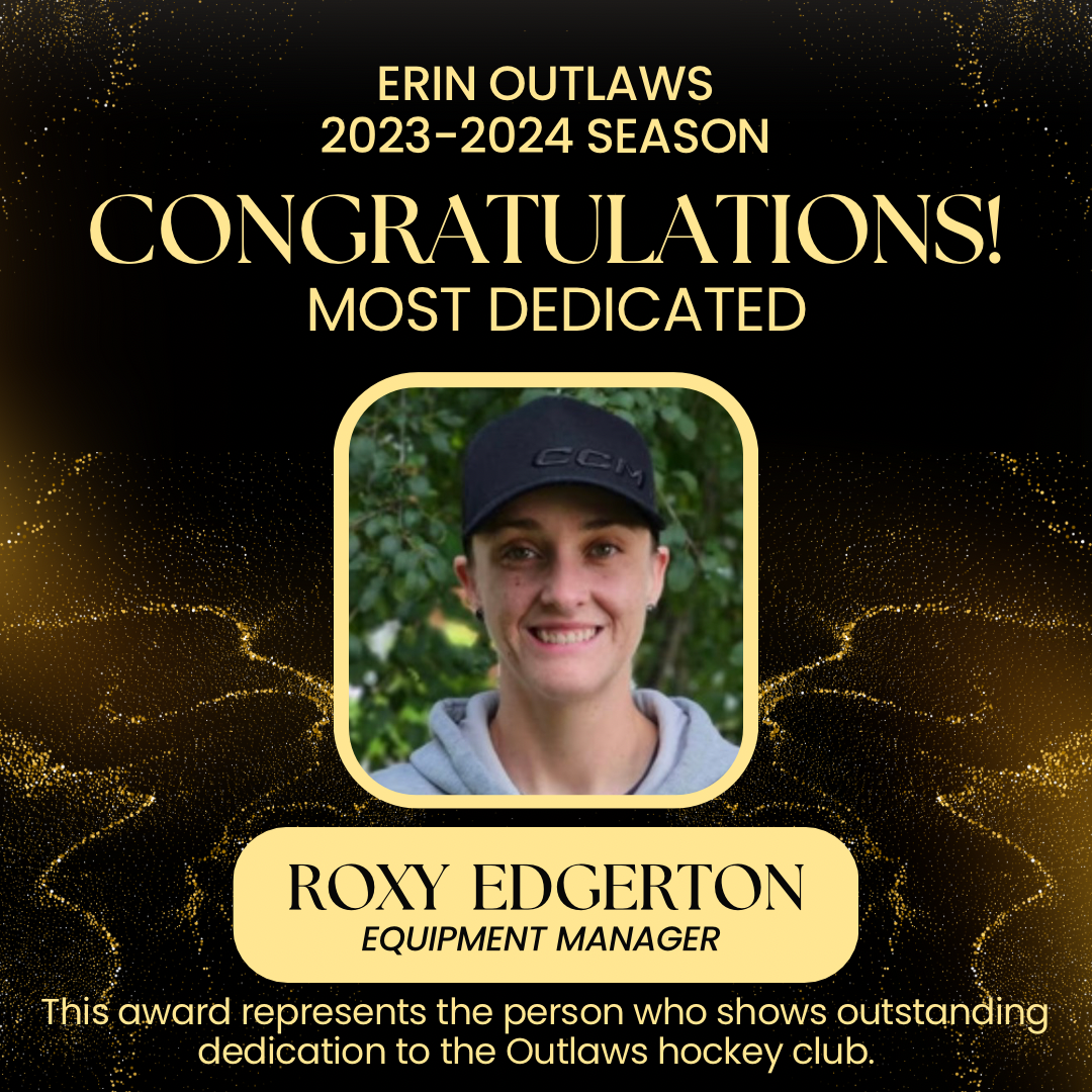 Roxy Edgerton was awarded the Erin Outlaws 2023–2024 Most Dedicated Award